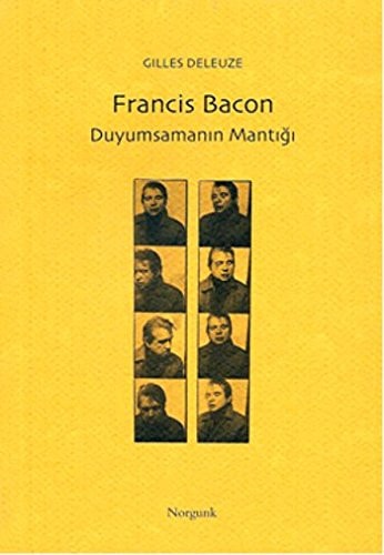Francis Bacon duyumsamanın mantığı