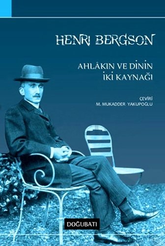 Ahlakin ve Dinin Iki Kaynagi