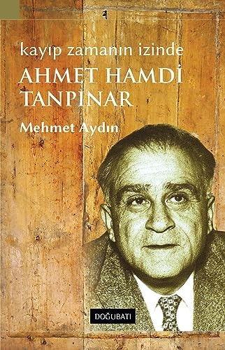 Kayip Zamanin Icinde Ahmet Hamdi Tanpinar