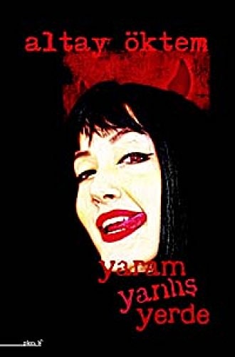 Yaram Yanlis Yerde