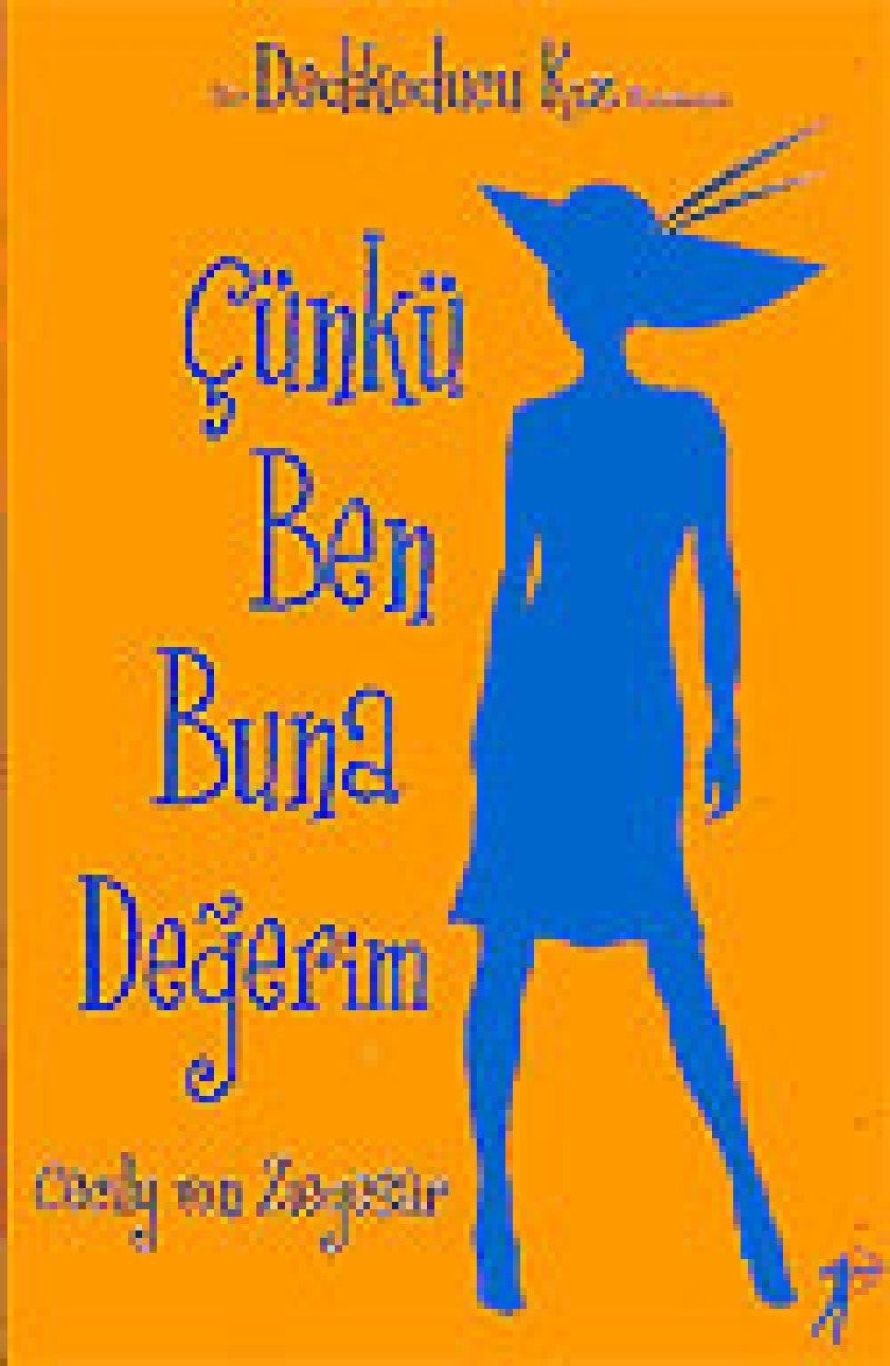 Cunku Ben Buna Degerim
