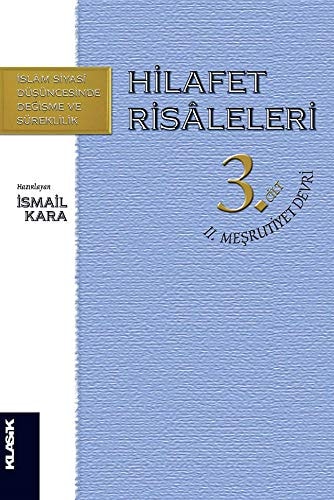 Hilafet risaleleri 3 cilt II meşrutiyet devri