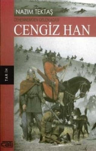 Cengiz Han Cehennemden gelen adam
