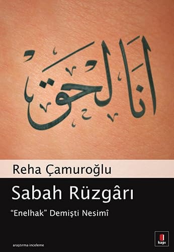 Sabah rüzgârı - "Enelhak" demişti Nesimî