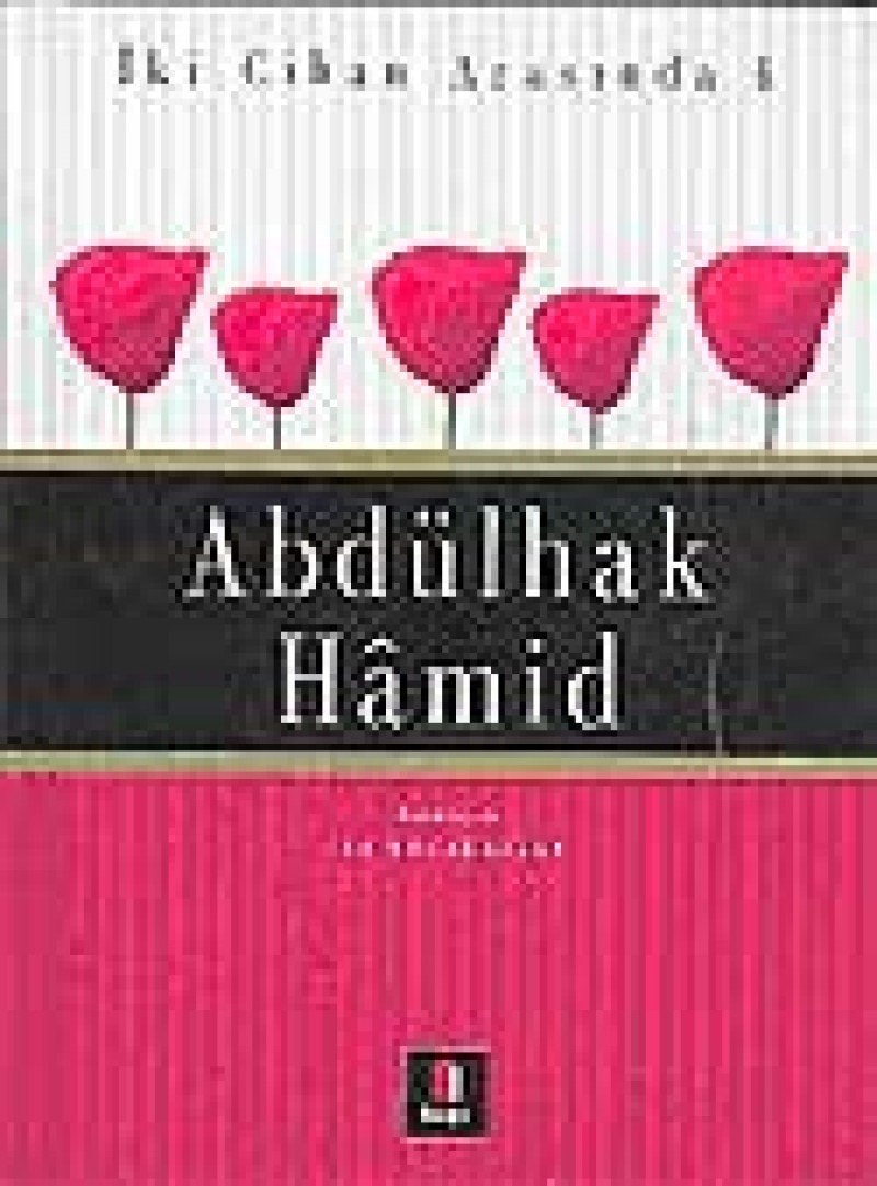 Iki Cihan Arasinda 4 - Abdülhak Hamid