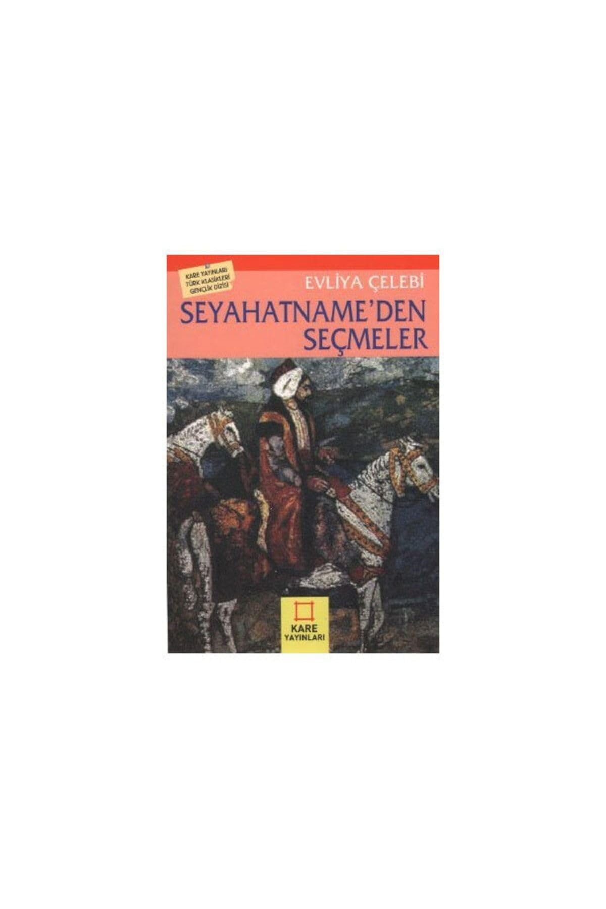Seyahatname'den Seçmeler