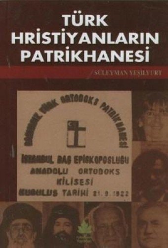 Türk Hristiyanların Patrikhanesi