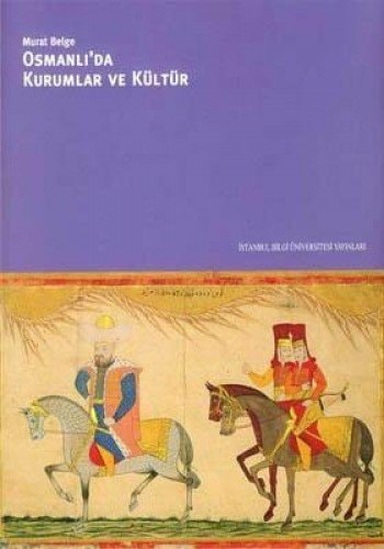 Osmanlı'da kurumlar ve kültür