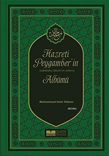Hazreti Peygamber'in "sallalahu aleyhi ve sellem" albümü