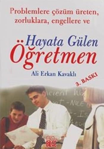 Problemlere çözüm üreten, zorluklara, engellere ve hayata gülen öğretmen roman
