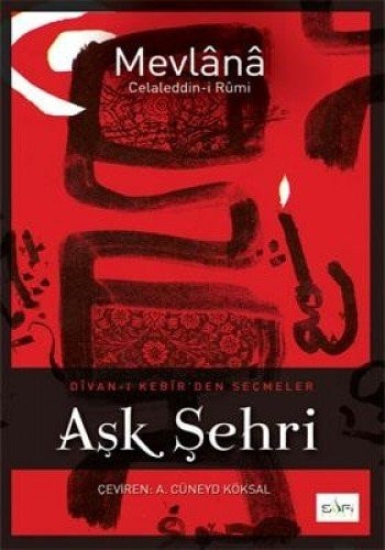 Aşk şehri Divan-ı Kebir'den seçmeler