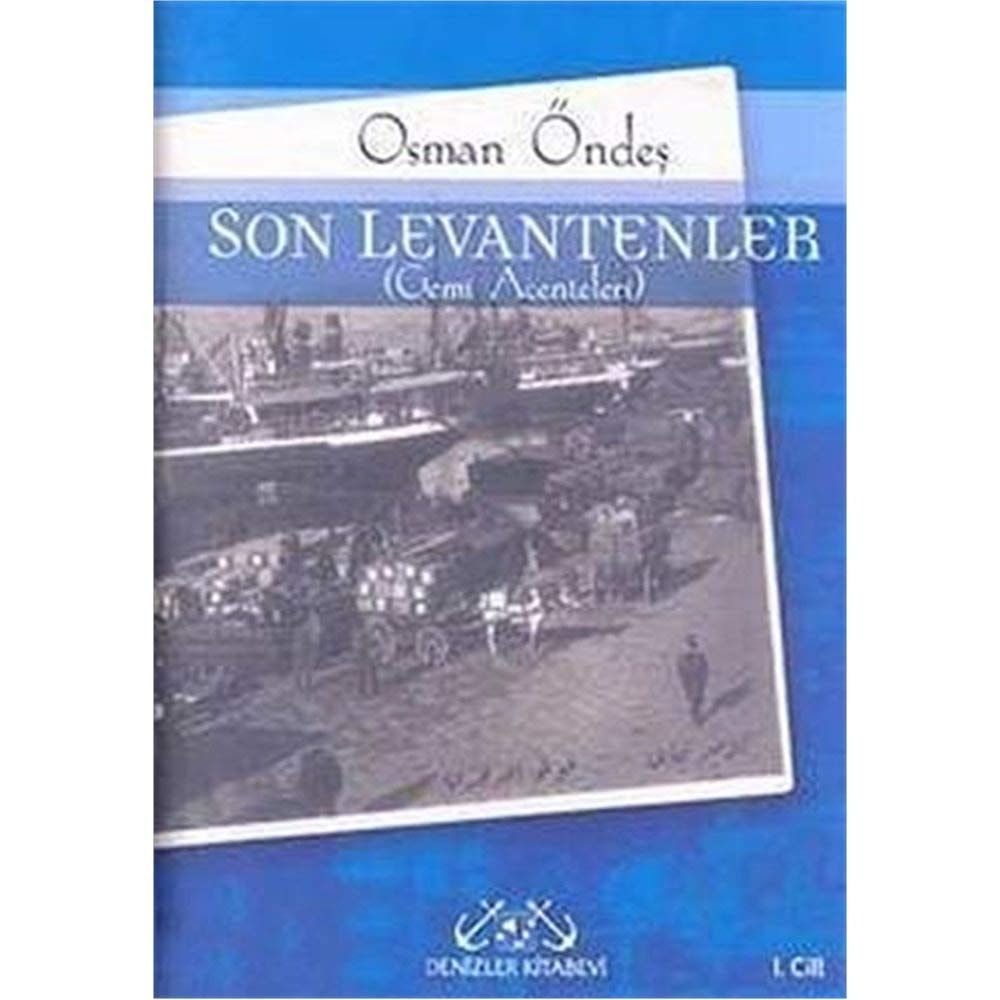 Son levantenler: Portreler-anılar
