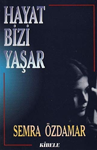 Hayat Bizi Yasar