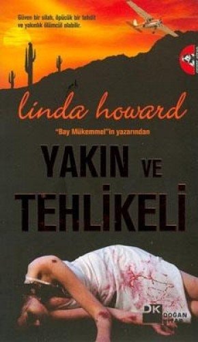 Yakın ve tehlikeli