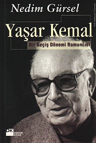 Yasar Kemal Bir Geçis Dönemi RomancI;sI;