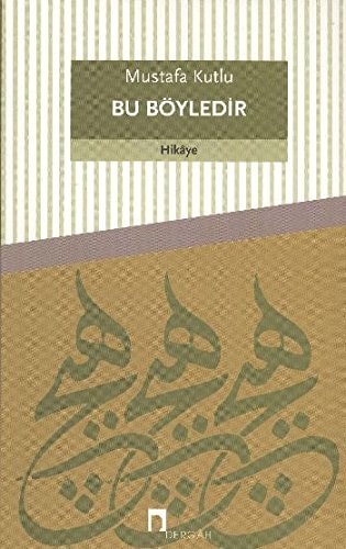 Bu Böyledir Mustafa Kutlu Serisi 8