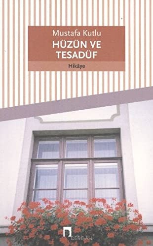 Hüzün ve tesadüf