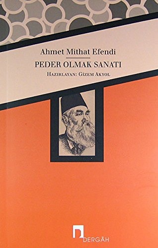 Peder olmak sanatı Teehhül edecek adamın muhtac olduğu "teammülat"