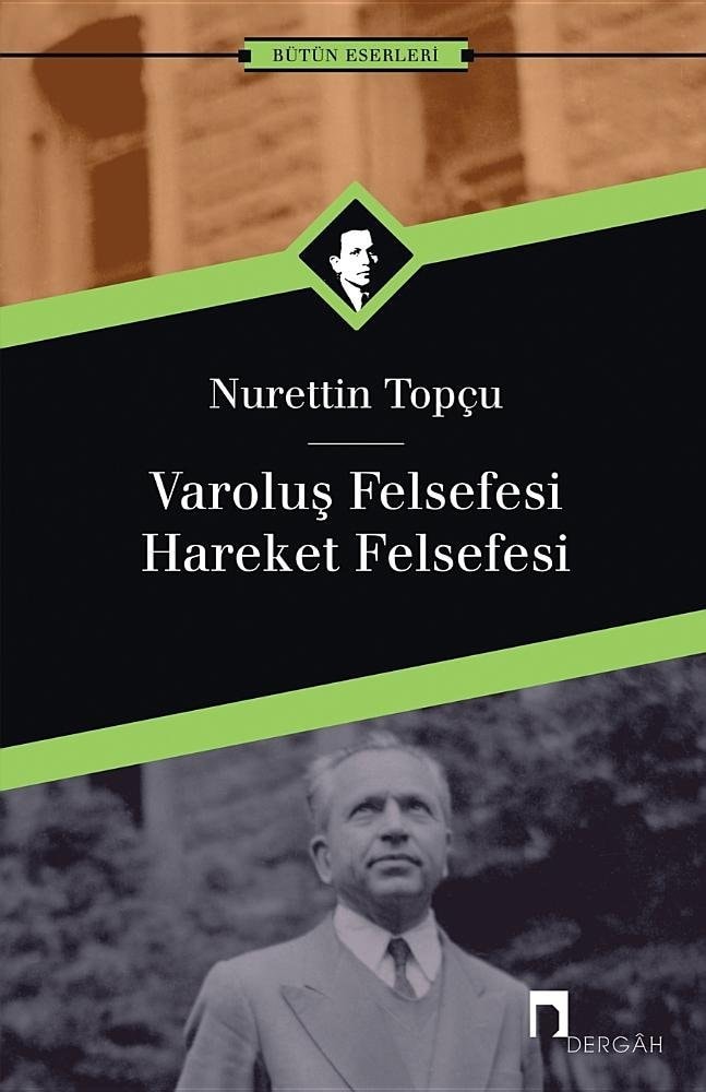 Varoluş felsefesi ; Hareket felsefesi