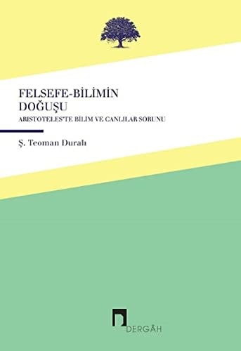Felsefe-Bilimin Dogusu Aristoteleste Canlilar ve Bilim Sorunu