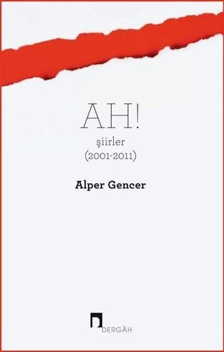Ah Siirler 2001 - 2011
