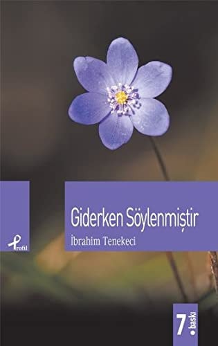 Giderken söylenmiştir