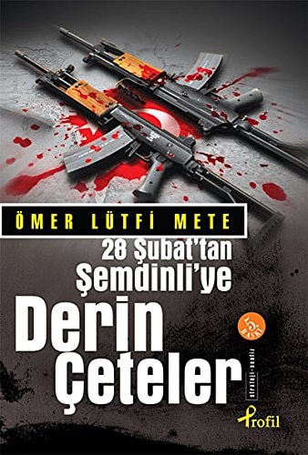28 Şubat'tan Şemdinli'ye derin çeteler