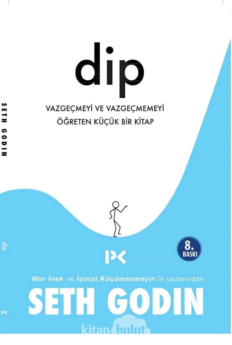 Dip Vazgecmeyi ve Vazgecmemeyi Ögreten Kücük Bir Kitap