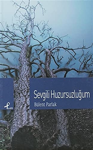 Sevgili Huzursuzlugum