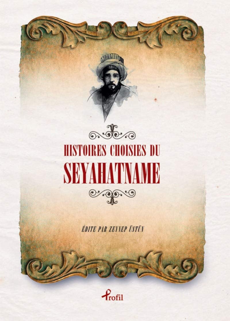 Histoires Choisies du Seyahatname