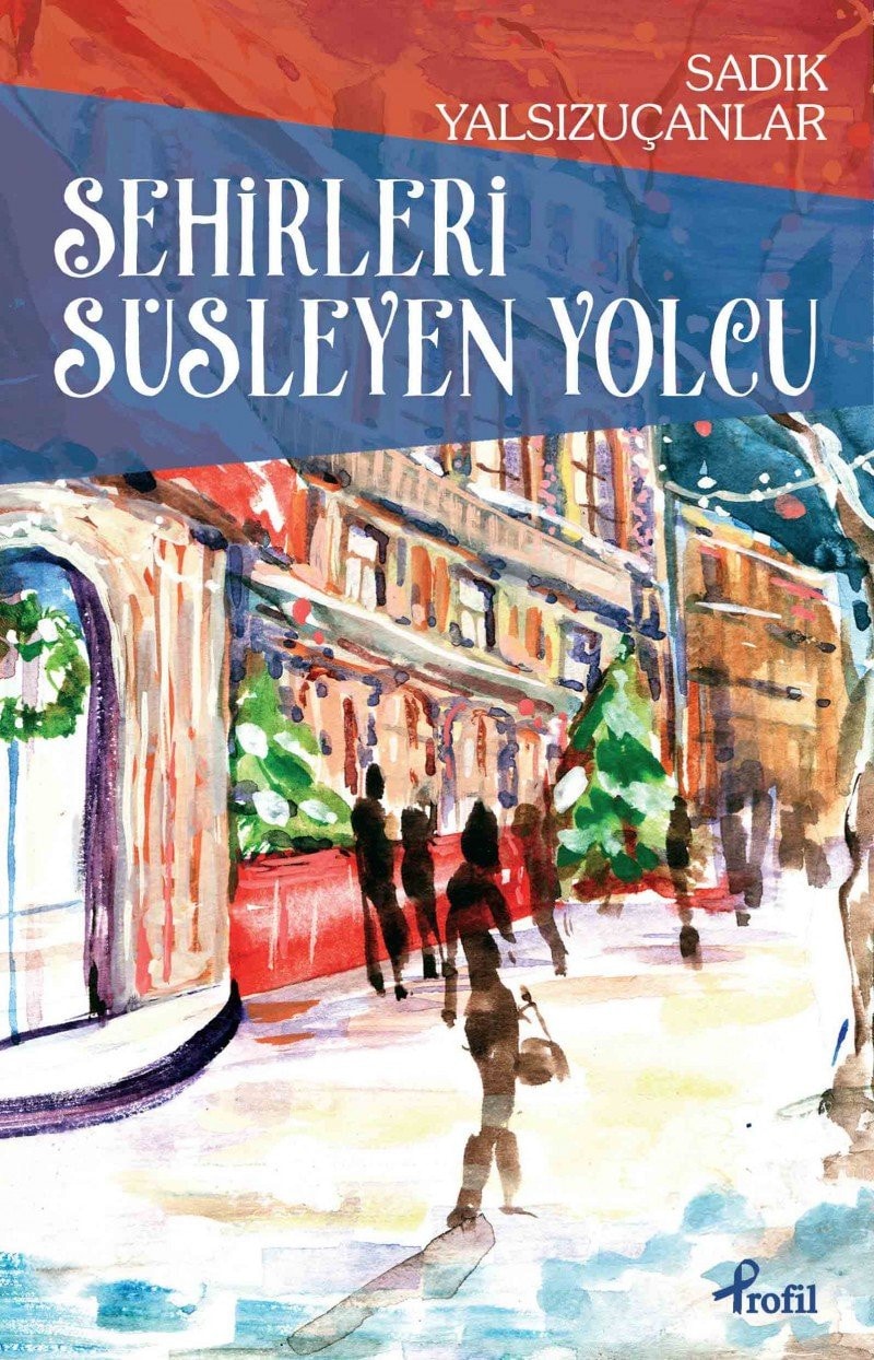 Şehirleri Süsleyen Yolcu