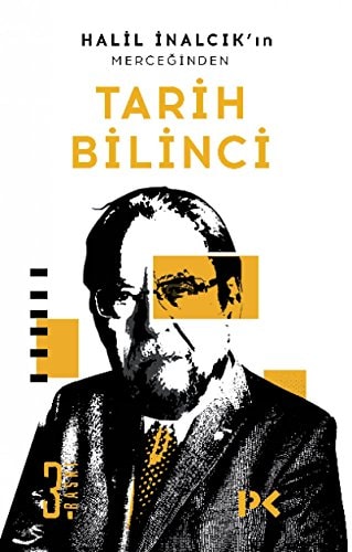Halil İnalcık'ın merceğinden tarih bilinci