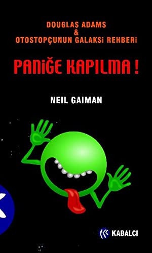 Paniğe kapılma! Douglas Adams & otostopçunun galaksi rehberi