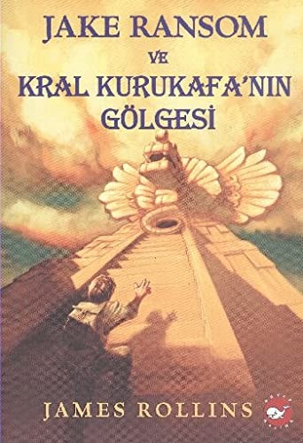 Jake Ransom ve Kral Kurukafanin Gölgesi