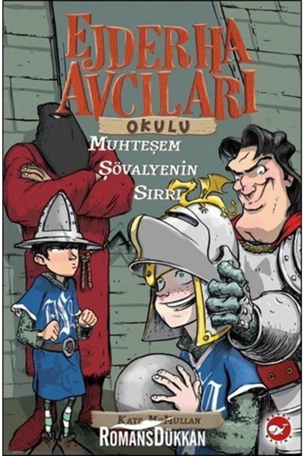 Ejderha Avcilari Okulu 5 - Muhtesem Sovalyenin Sirri