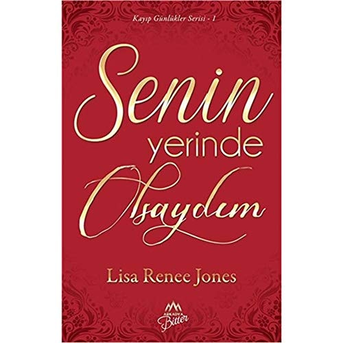 Senin Yerinde Olsaydim Kayip Günlükler Serisi 1. Kitap