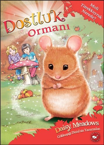 Dostluk Ormani 2 - Moli Titrekkuyruk Nerede?