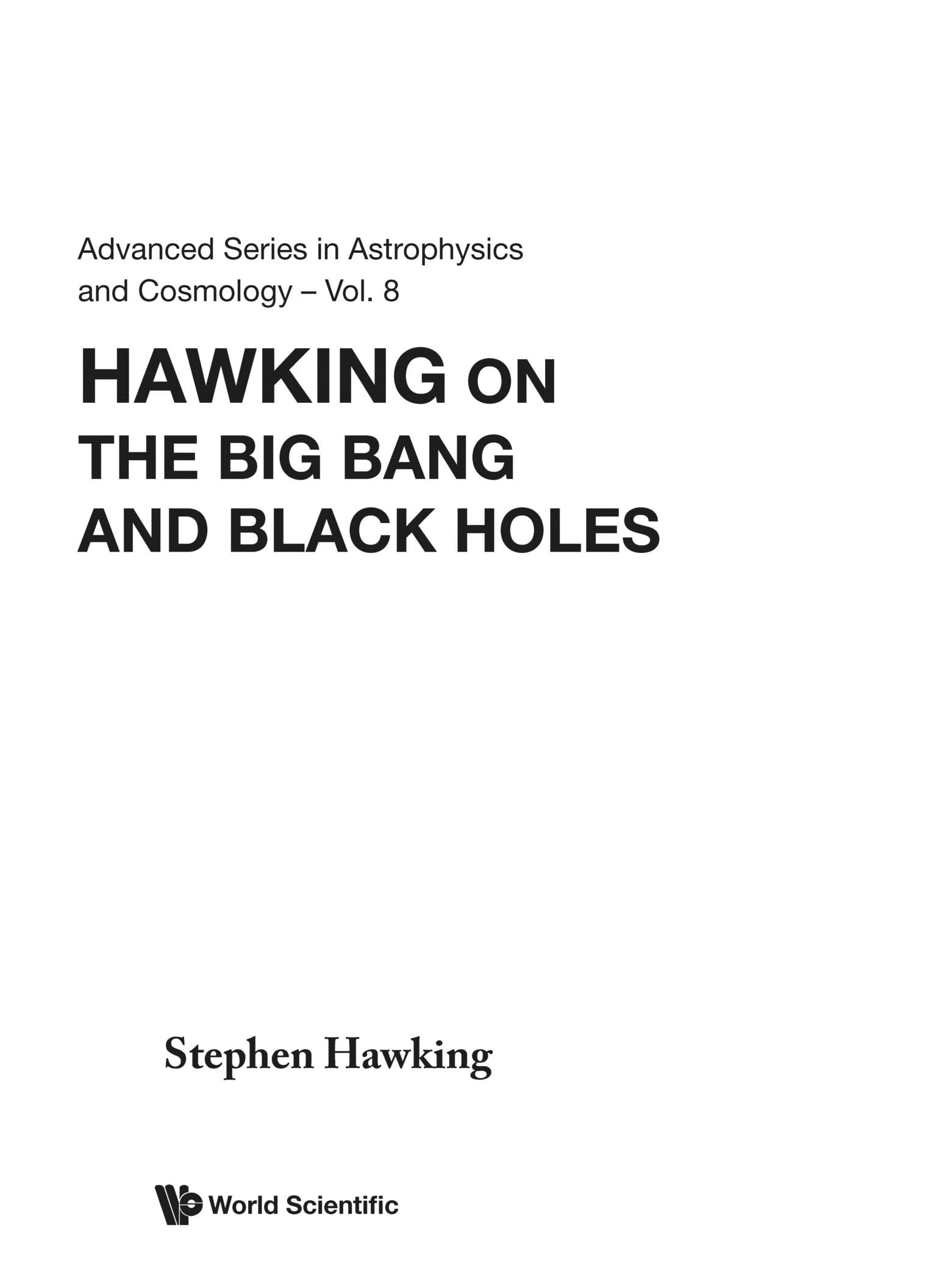 Hawking on the Big Bang and Black Holes