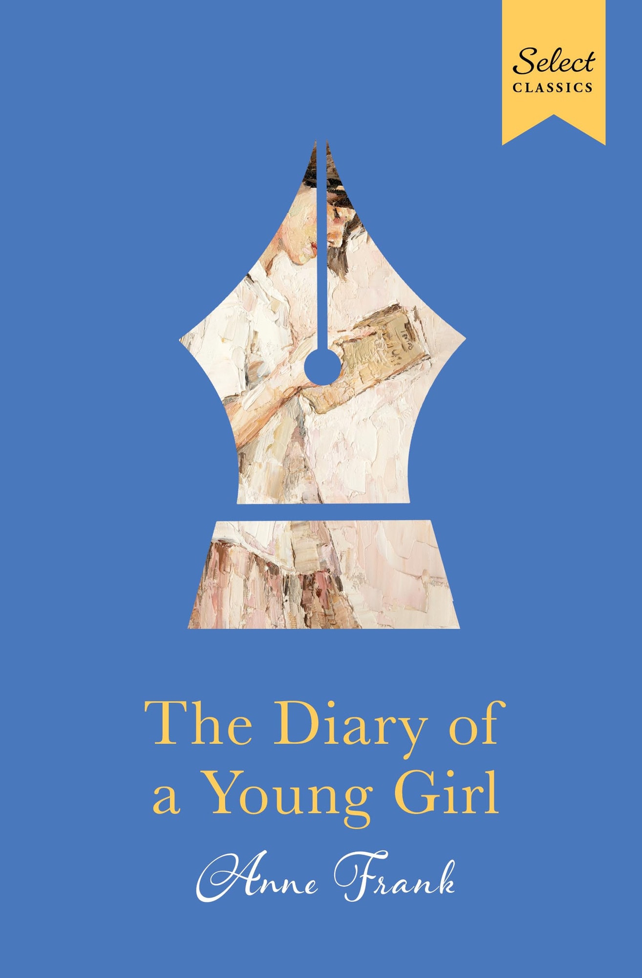 Select Classics : the Diary of a Young Girl (Premium Hardbound Collector's Edition, Ideal for Gifting)