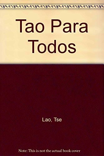 El Tao Para Todos