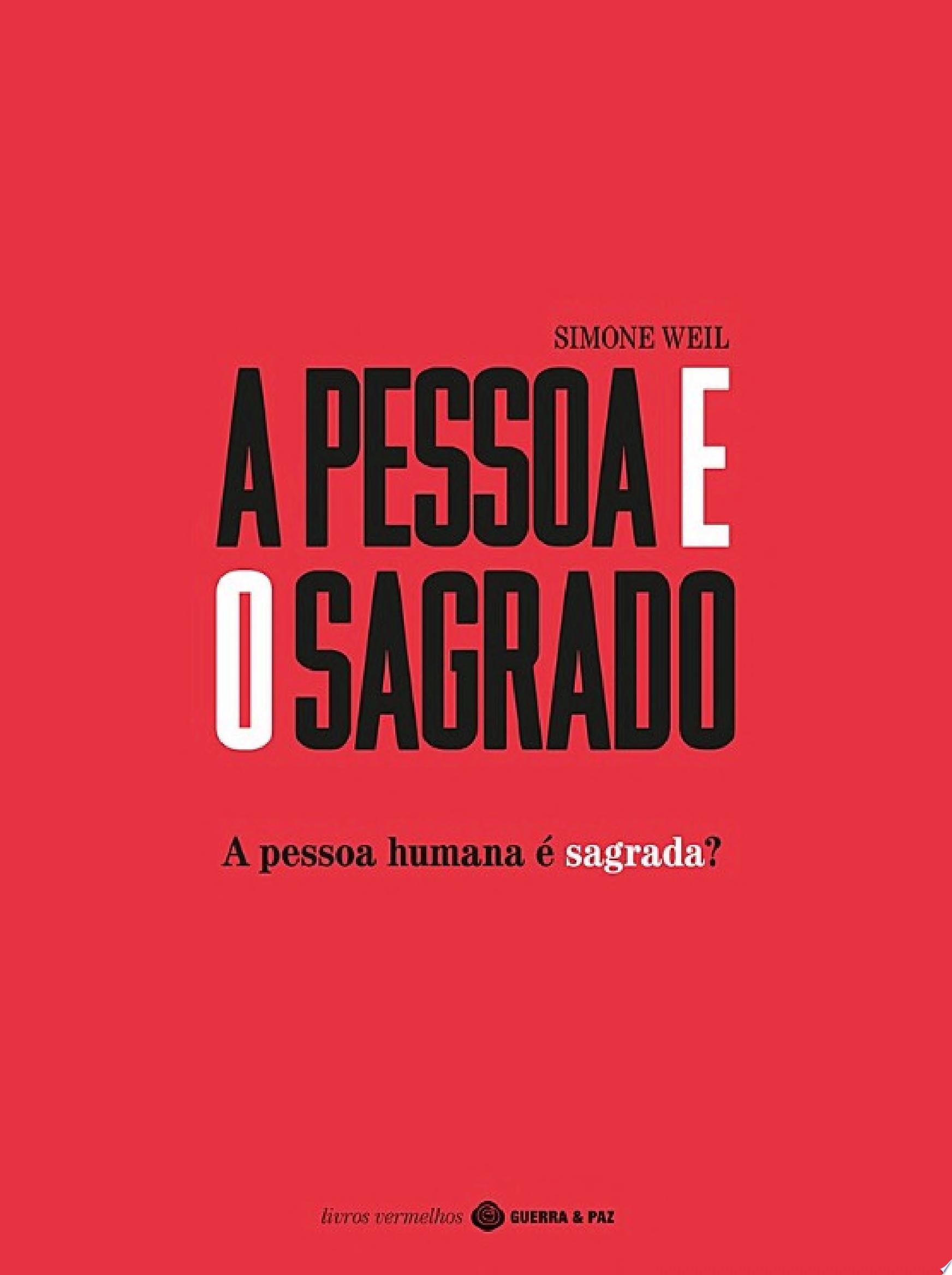 A Pessoa e o Sagrado A Pessoa Humana é Sagrada?