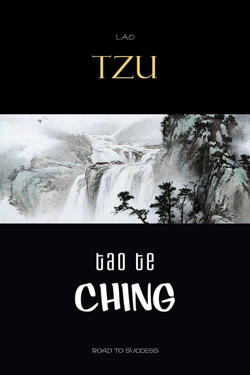 Lao Tzu: Tao Te Ching A Book about the Way and the Power of the Way