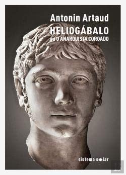 Heliogabalo ou o anarquista coroado