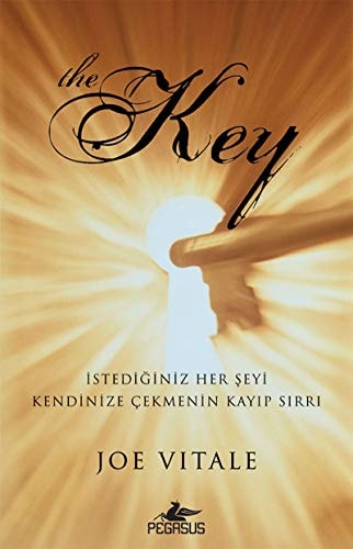 The Key Istediginiz Her Seyi Kendinize Cekmenin Kayip Sirri
