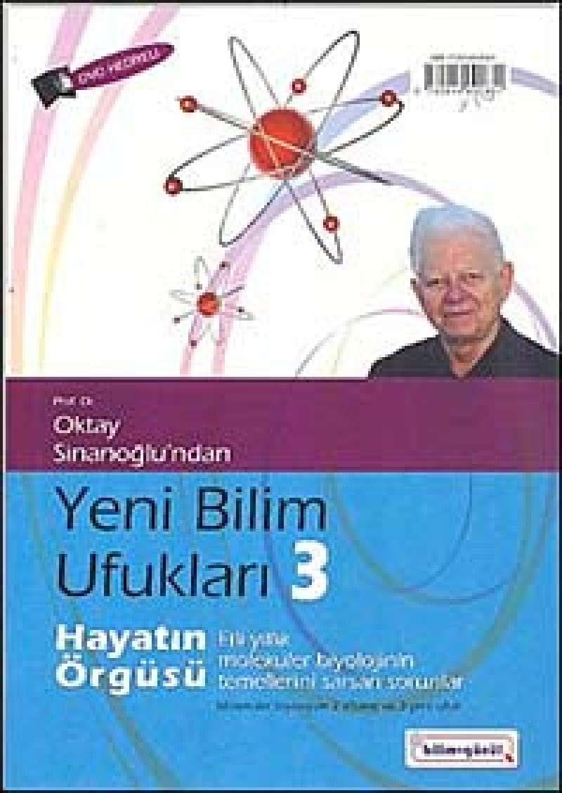 Yeni Bilim Ufuklari 3 Hayatin Örgüsü Elli Yillik Biyolojinin Temellerini Sarsan Sorular