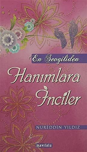 Hanımlara için inciler Hanım muhtevalı hadisi şerifler