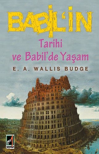 Babil'in Tarihi ve Babil'de Yasam