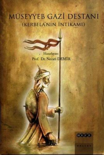Museyyeb Gazi Destani Kerbela'nin Intikami