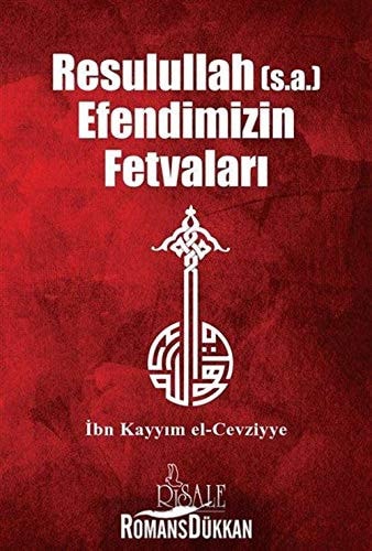 Resulullah Efendimizin Fetvalari