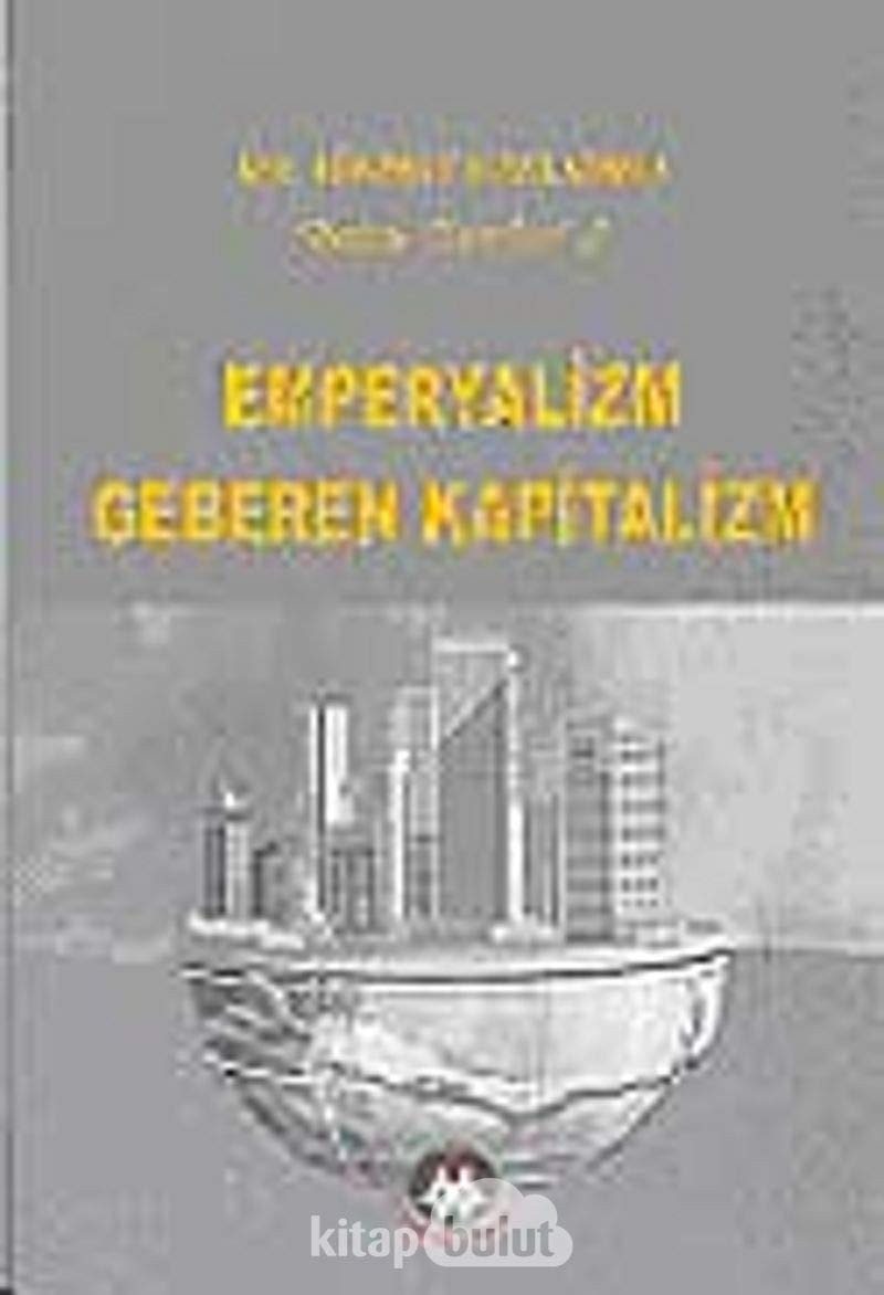 Emperyalizmin Geberen Kapitalizm